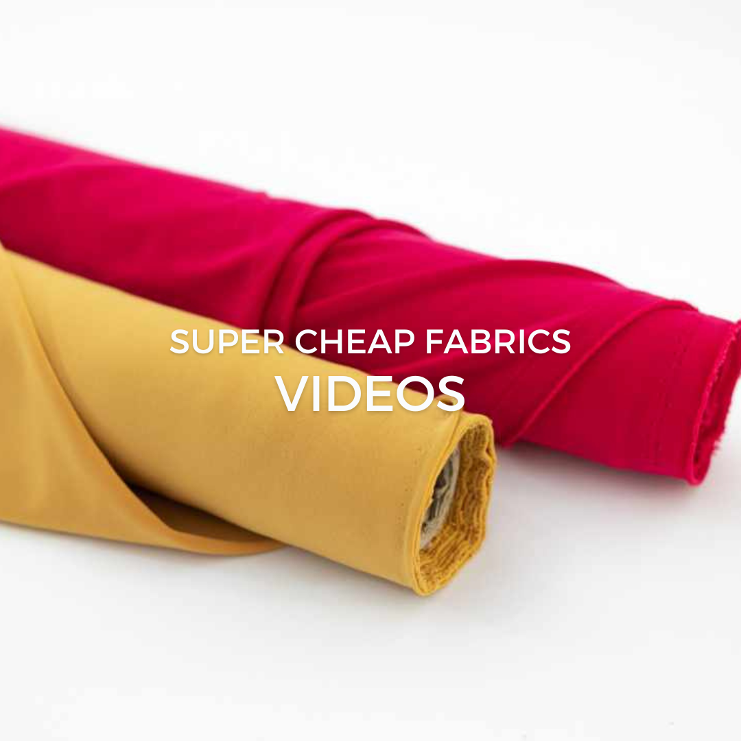 Super Cheap Fabrics Videos!
